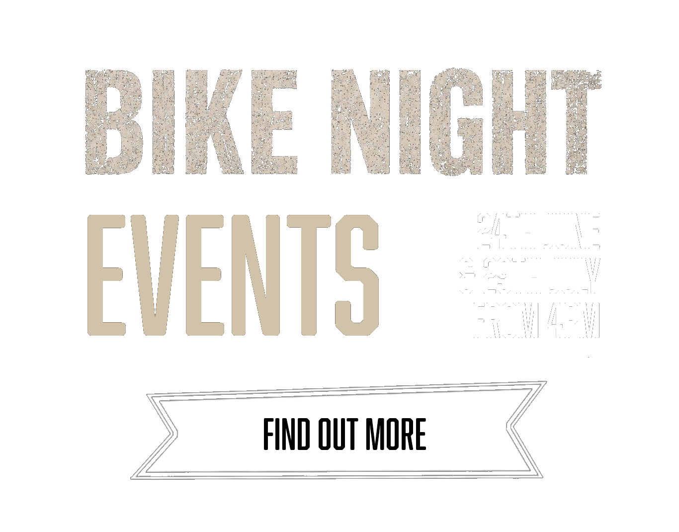 Bike Night Events. 24th June & 29th July, from 4pm.